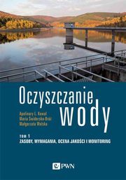 Oczyszczanie wody Tom 1, Kowal Apolinary L., widerska-Br Maria, Wolska Magorzata