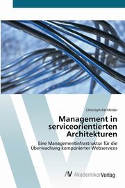 Management in serviceorientierten Architekturen, Rathfelder Christoph