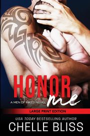 Honor Me, Bliss Chelle