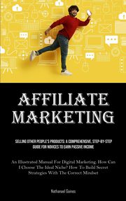 Affiliate Marketing, Gaines Nathanael