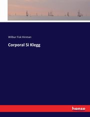 Corporal Si Klegg, Hinman Wilbur Fisk