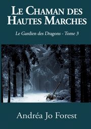 Le Chaman des Hautes Marches, Forest Andra Jo