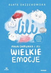 Lili Maa chmurka i jej wielkie emocje, Orzechowska Agata