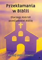 Przekamania w Biblii, Lachmirowicz Maciej