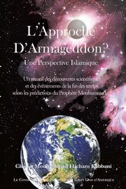 L'Approche de Armageddon? Une Perspective Islamique, Kabbani Cheikh Mouhammad Hicham