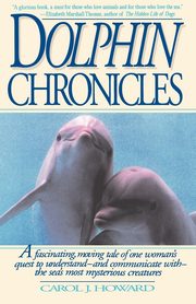 Dolphin Chronicles, Howard Carol J.