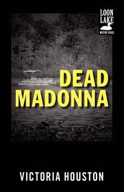 Dead Madonna, Houston Victoria