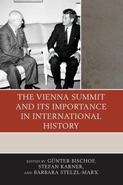 The Vienna Summit and Its Importance in International History, 