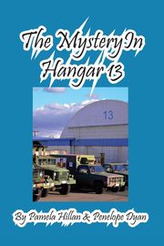 The Mystery In Hangar 13, Hillan Pamela