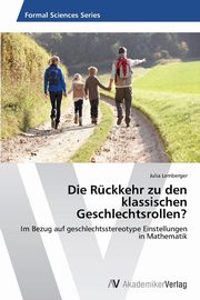 ksiazka tytu: Die Ruckkehr Zu Den Klassischen Geschlechtsrollen? autor: Lemberger Julia