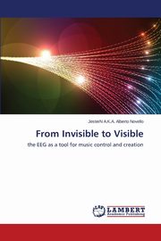 ksiazka tytu: From Invisible to Visible autor: Jestern Alberto Novello