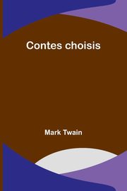 Contes choisis, Twain Mark