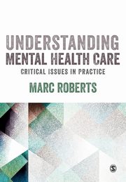 Understanding Mental Health Care, Roberts Marc