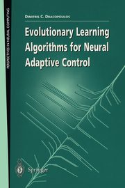 Evolutionary Learning Algorithms for Neural Adaptive Control, Dracopoulos Dimitris