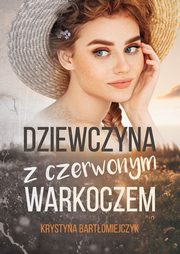 Dziewczyna z czerwonym warkoczem, Bartomiejczyk Krystyna