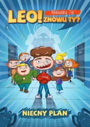 Leo! Znowu ty? Niecny plan, Tyl Aleksandra