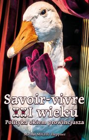 Savoir-vivre XXI wieku, Heppner MICHU Micha