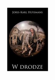 W drodze, Huysmans Joris-Karl