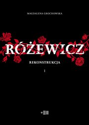 Rewicz. Rekonstrukcja, Grochowska Magdalena