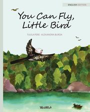 You Can Fly, Little Bird, Pere Tuula