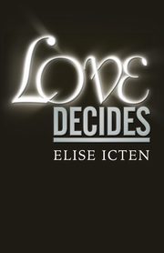 Love Decides, Icten Elise
