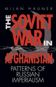 The Soviet War in Afghanistan, Hauner Milan