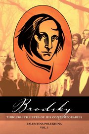 Brodsky Through the Eyes of His Contemporaries (Vol 1), Polukhina Valentina