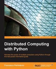 Distributed Computing with Python, Pierfederici Francesco