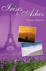 Irises to Ashes, Hudson Charlie