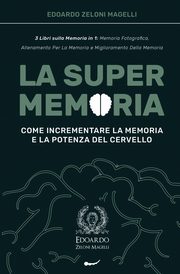 ksiazka tytu: La Super Memoria autor: Zeloni Magelli Edoardo