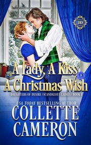 A Lady, A Kiss, A Christmas Wish, Cameron Collette