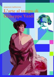 L'arte al tempo di Giuseppe Verdi, Fappanni Simone