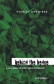 Behind the Hedge 2Nd Edition, Cummings Stanley