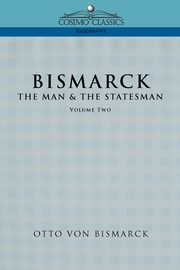 Bismarck, Von Bismarck Otto