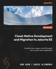 Cloud-Native Development and Migration to Jakarta EE, Veen Ron