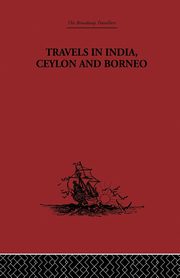 Travels in India, Ceylon and Borneo, Hall Captain Basil
