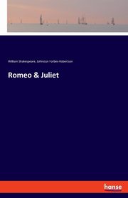 Romeo & Juliet, Shakespeare William