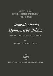 Schmalenbachs Dynamische Bilanz, Muscheid Werner