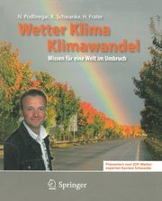 Wetter, Klima, Klimawandel, Podbregar Nadja