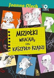 Mizioki wracaj, czyli Kaszydo rzdzi, Olech Joanna