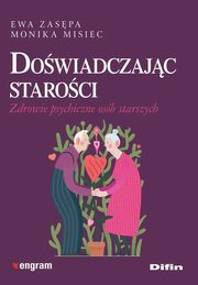 Dowiadczajc staroci, Zaspa Ewa, Misiec Monika