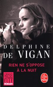 Rien Ne s'Oppose A La Nuit, de Vigan Delphine