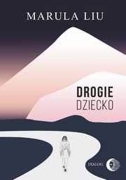 Drogie dziecko, Liu Marula