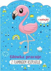 Gwka pracuje Z flamingiem rozpltuje, Grzankowska Ewelina