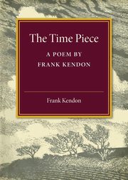 The Time Piece, Kendon Frank