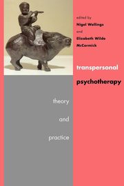 Transpersonal Psychotherapy, Wellings Nigel