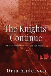 The Knights Continue, Andersen Dria