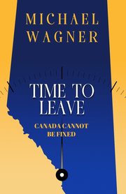 Time to Leave, Wagner Michael