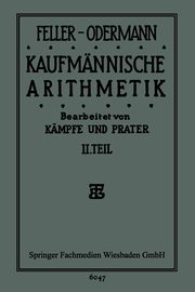 Das Ganze der Kaufmnnischen Arithmetik, Feller-Odermann Feller-Oderman