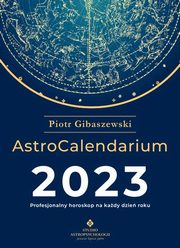 ksiazka tytu: AstroCalendarium 2023 autor: Gibaszewski Piotr